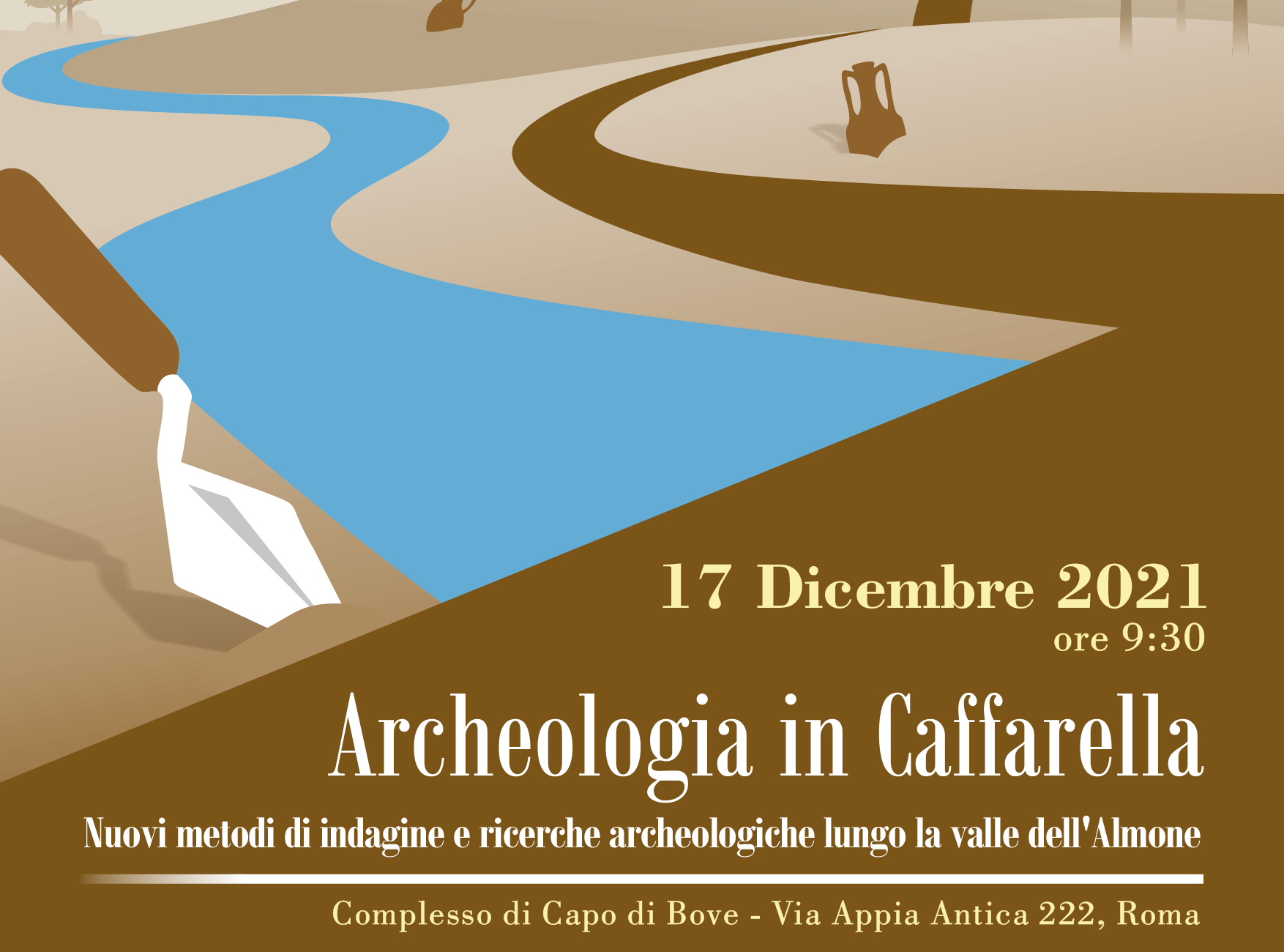 Parco Archeologico dell'Appia Antica. Complesso di Capo di Bove . Convegno “Archeologia in Caffarella: Nuovi metodi di indagine e ricerche archeologiche lungo la valle dell’Almone”